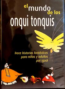 Watch El mundo de los Onqui Tonqui (Short 2002)