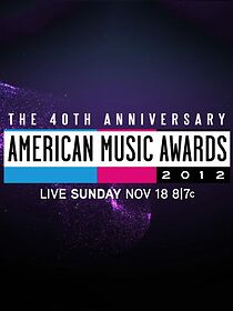 Watch The 40th Anniversary American Music Awards (TV Special 2012)