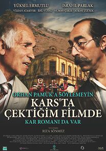 Watch Orhan Pamuk'a Söylemeyin Kars'ta Çektigim Filmde Kar Romani Da Var