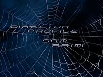 Watch Spider-Man: Director Profile, Sam Raimi