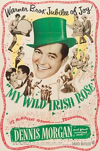 Watch My Wild Irish Rose