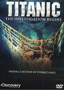 Watch Titanic: The Investigation Begins