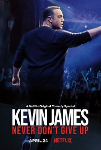 Watch Kevin James: Never Don't Give Up