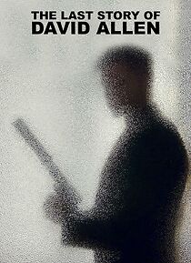 Watch The Last Story of David Allen