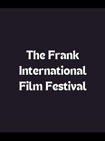 Watch The Frank International Film Festival