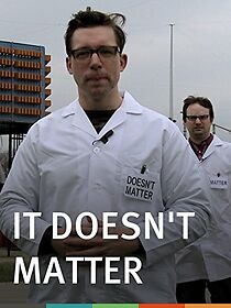 Watch It Doesn't Matter (Short 2012)
