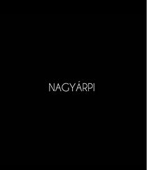 Watch Nagyárpi (Short 2013)