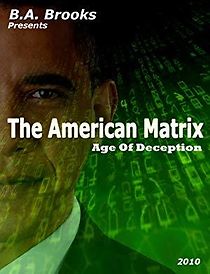 Watch The American Matrix: Age of Deception