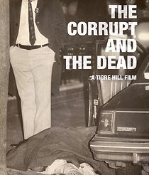 Watch The Corrupt and the Dead: Tales of the Philly Underworld