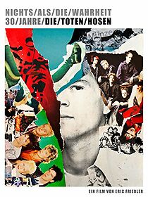 Watch Nichts als die Wahrheit - 30 Jahre Die Toten Hosen