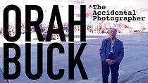 Watch Orah Buck: The Accidental Photographer (Short 2016)