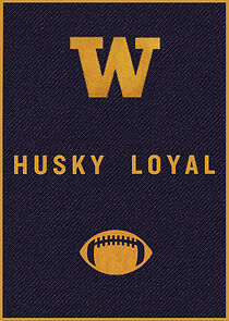 Watch Husky Loyal