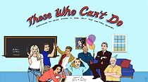 Watch Those Who Can't Do