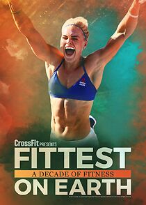 Watch Fittest on Earth: A Decade of Fitness