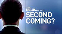 Watch Second Coming?: Will Black America Decide the 2012 Election (TV Special 2012)
