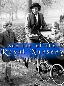 Watch Secrets of the Royal Nursery