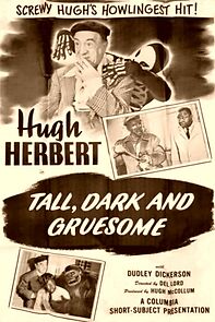 Watch Tall, Dark and Gruesome (Short 1948)