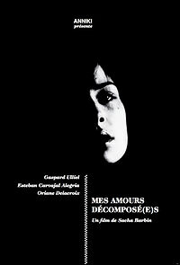 Watch Mes amours décomposé(s) (Short 2012)