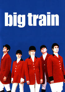 Watch Big Train