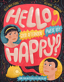 Watch Hello Good Afternoon, pwede kay Happy? (Short 2012)