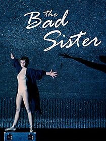 Watch The Bad Sister