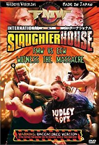 Watch FMW: International Slaughterhouse