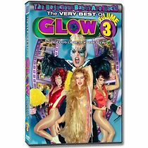Watch The Very Best of GLOW: Gorgeous Ladies of Wrestling, Vol. 3
