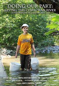 Watch Doing Our Part: Saving the Cowichan River (Short 2015)