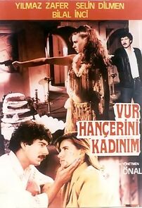 Watch Vur Hançerini Kadinim