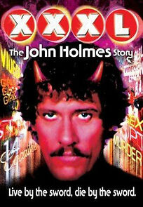 Watch XXXL: The John Holmes Story