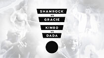 Watch Shamrock/Gracie/Kimbo/Dada (TV Special 2016)