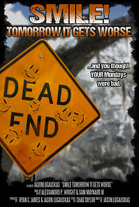 Watch Smile! Tomorrow It Gets Worse (Short 2015)