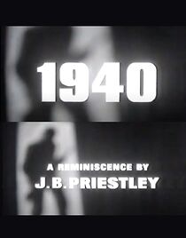 Watch 1940: A Reminiscence by J.B. Priestley