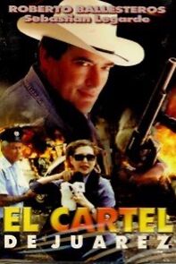 Watch El cartel de Juarez