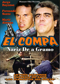 Watch El compa nariz de a gramo