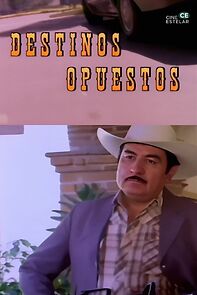 Watch Destinos opuestos