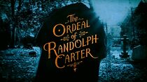 Watch The Ordeal of Randolph Carter