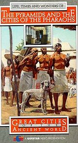 Watch Great Cities of the Ancient World: The Pyramids and the Cities of the Pharoahs