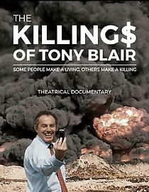 Watch The Killing$ of Tony Blair