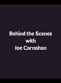 Watch Behind the Scenes with Joe Carnahan