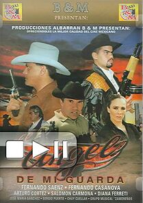 Watch El ángel de mi guarda