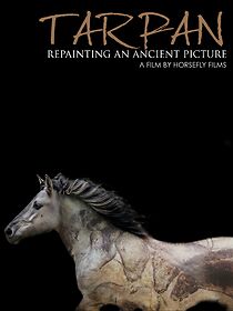 Watch Tarpan: Repainting an Ancient Picture (Short 2014)