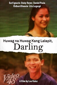 Watch Huwag na huwag kang lalapit, Darling