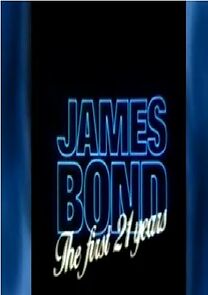 Watch James Bond: The First 21 Years