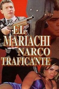 Watch El mariachi narcotraficante