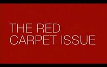 Watch The Red Carpet Issue