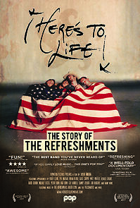 Watch Here's to Life: The Story of the Refreshments