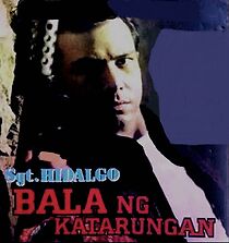 Watch Sgt. Hidalgo: Bala ng katarungan