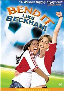 Watch She Shoots, She Scores: The Making of 'Bend It Like Beckham'