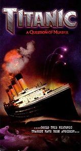 Watch Titanic: A Question of Murder
